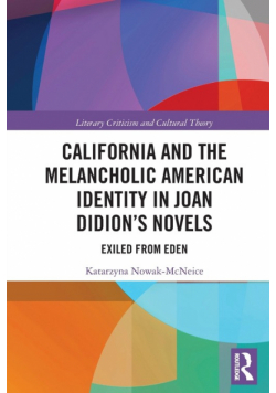 California and the Melancholic American Identity in Joan Didion's Novels
