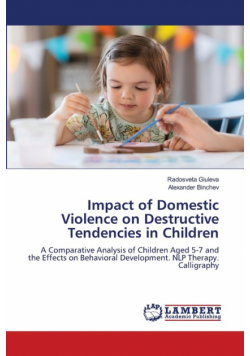 Impact of Domestic Violence on Destructive Tendencies in Children