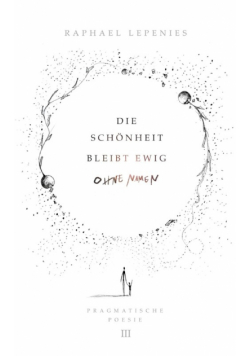 Die Schönheit bleibt ewig ohne Namen