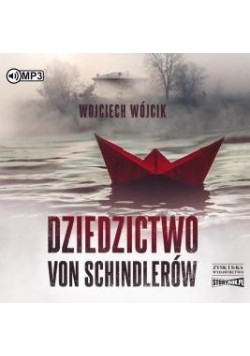 Dziedzictwo von Schindlerów audiobook
