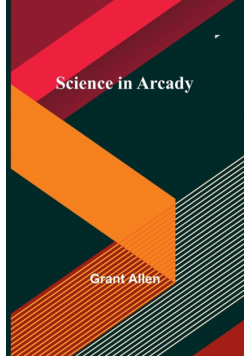 Science in Arcady
