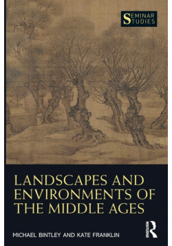 Landscapes and Environments of the Middle Ages