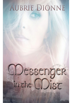Messenger in the Mist
