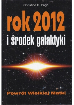 Rok 2012 i środek galaktyki