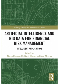 Artificial Intelligence and Big Data for Financial Risk Management