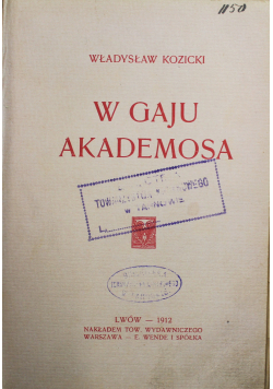W Gaju Akademosa 1912 r