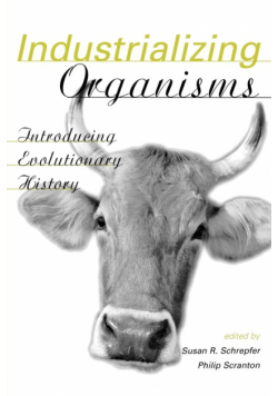 Industrializing Organisms