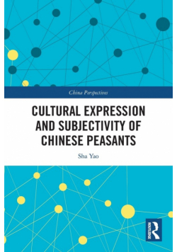 Cultural Expression and Subjectivity of Chinese Peasants