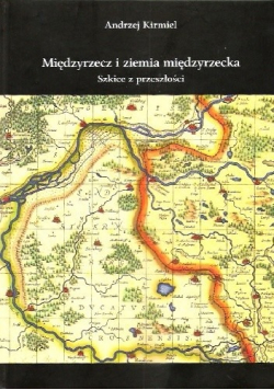 Międzyrzecz i ziemia międzyrzecka