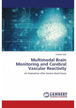 Multimodal Brain Monitoring and Cerebral Vascular Reactivity