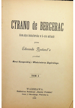 Cyrano de Bergerac komedya bohaterska w 5 - ciu aktach tom 1 1898 r.