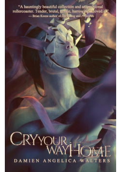 Cry Your Way Home