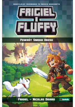 Frigiel i Fluffy. Powrót Smoka Kresu