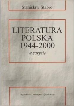Literatura Polska 1944 2000 w zarysie