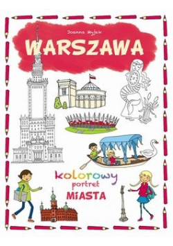 Warszawa Kolorowy portret miasta