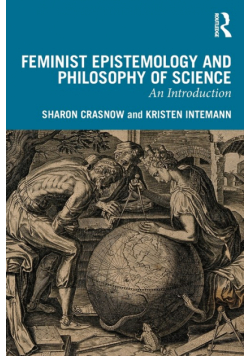 Feminist Epistemology and Philosophy of Science