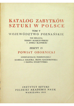 Katalog zabytków sztuki w Polsce Tom V Województwo Poznańskie Zeszyt 15