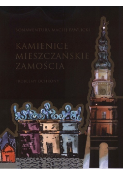 Kamienice mieszczańskie Zamościa