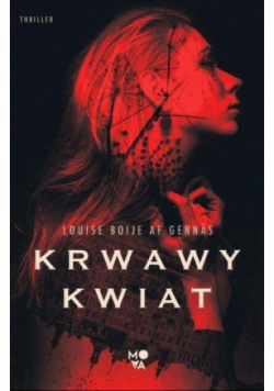 Krwawy kwiat Trylogia oporu Tom 1