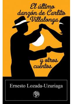 El último danzón de Carlito Villalonga y otros cuentos