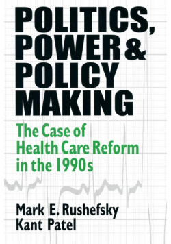 Politics, Power and Policy Making