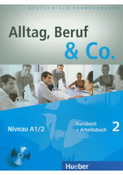 Braunert Jorg - Alltag Beruf & Co. 2 Kursbuch + Arbeitsbuch z płytą CD