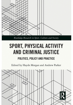 Sport, Physical Activity and Criminal Justice