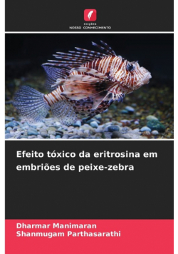 Efeito tóxico da eritrosina em embriões de peixe-zebra