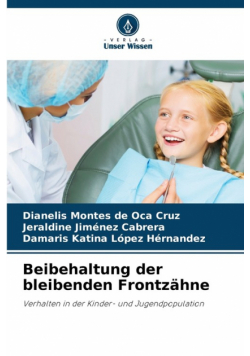 Beibehaltung der bleibenden Frontzähne