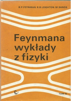 Feynmana wykłady z fizyki Tom III Mechanika kwantowa
