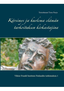 Kärsimys ja kuolema elämän tarkoituksen kirkastajina