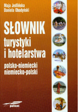 Słownik turystyki i hotelarstwa polsko-niemiecki niemiecko-polski