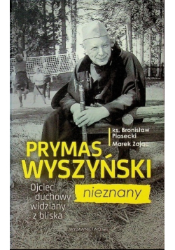 Prymas Wyszyński nieznany