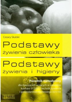 Podstawy żywienia człowieka Podstawy żywienia i higieny Poradnik metodyczny