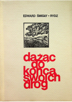 Dążąc do końca swoich dróg