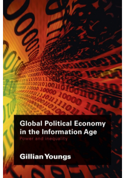 Global Political Economy in the Information Age