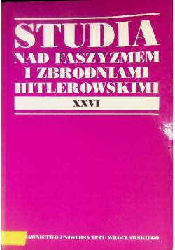 Studia nad faszyzmem i zbrodniami hitlerowski XXVI