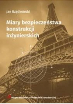 Miary bezpieczeństwa konstrukcji inżynierskich