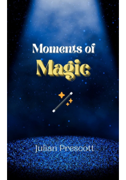Moments of Magic