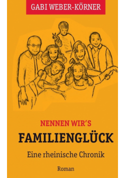 Nennen wir's Familienglück