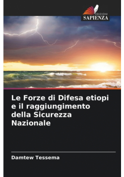 Le Forze di Difesa etiopi e il raggiungimento della Sicurezza Nazionale