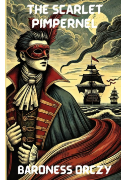 The Scarlet Pimpernel(Illustrated)