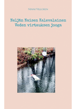 Neljän Naisen Kalevalainen Veden virtauksen jooga