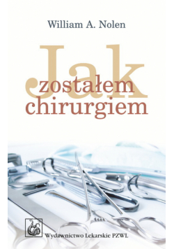 Jak zostałem chirurgiem