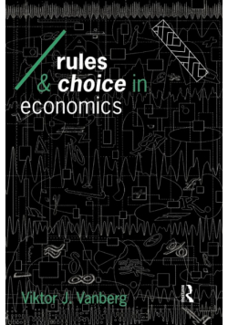Rules and Choice in Economics
