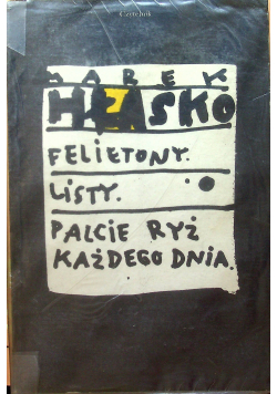 Felietony Listy Palicie Ryż Każdego dnia