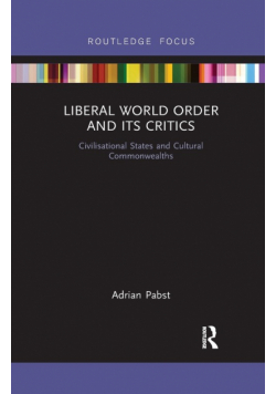 Liberal World Order and Its Critics
