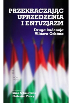 Przekraczając uprzedzenia i entuzjazm