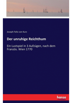 Der unruhige Reichthum