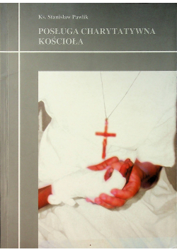 Posługa charytatywna Kościoła + AUTOGRAF Pawlik